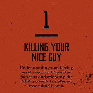 The Kill The Nice Guy Men's Self-Leadership Course ADVANCED