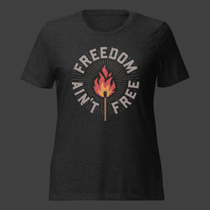 Women's Freedom Ain't Free T-Shirt (Charcoal)