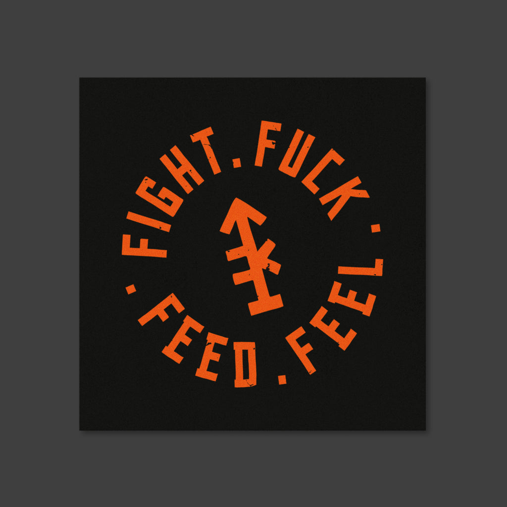 Fight Fuck Feed Feel Poster