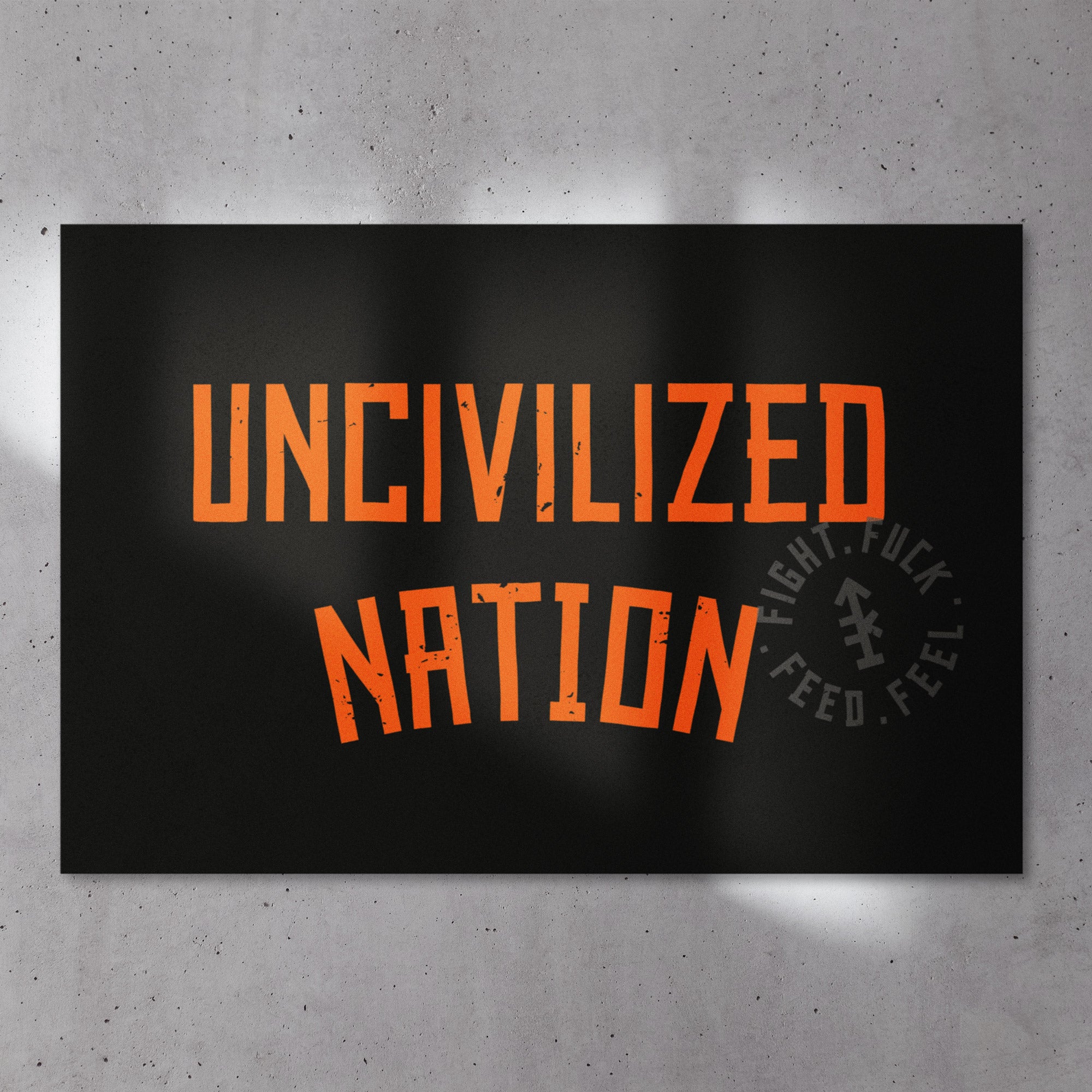 UNcivilized Nation Poster
